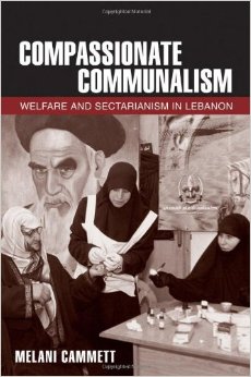 Compassionate Communalism, Welfare and Sectarianism in Lebanon