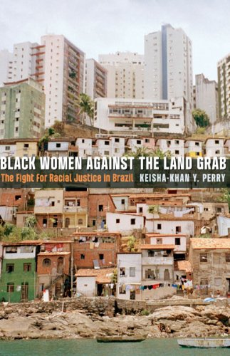 Black Women against the Land Grab: The Fight for Racial Justice in Brazil
